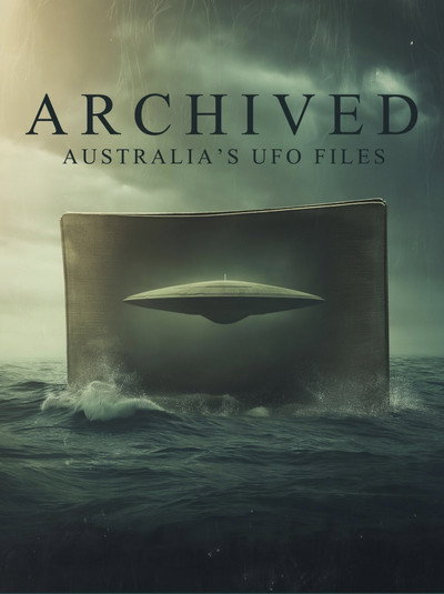 Póster de Archived - Australia's UFO Files