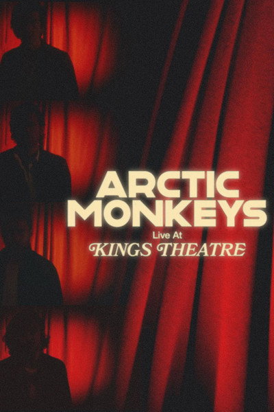 Póster de Arctic Monkeys Live at Kings Theatre