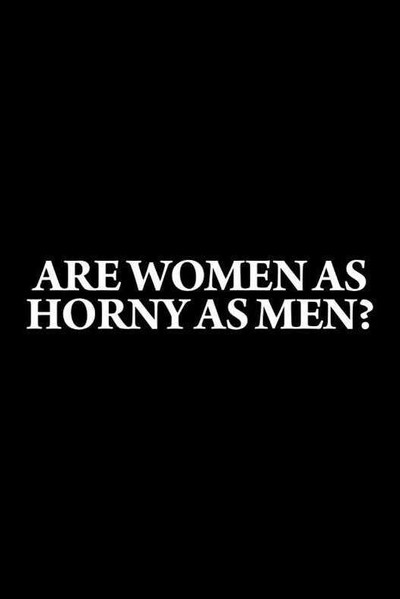Póster de Are Women as Horny as Men?