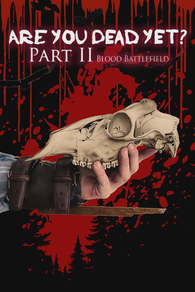 Póster de Are You Dead Yet? Part II: Blood Battlefield