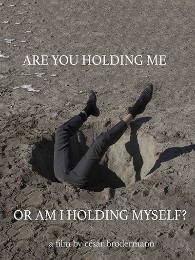 Póster de Are you holding me, or am I holding myself?