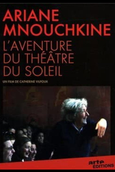 Póster de Ariane Mnouchkine, the Adventure of Theatre du Solie