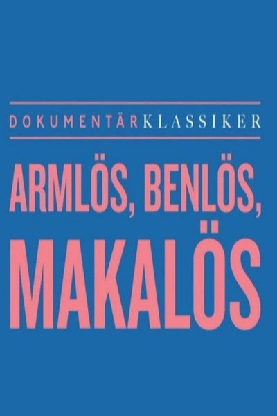 Póster de Armlös, benlös, makalös