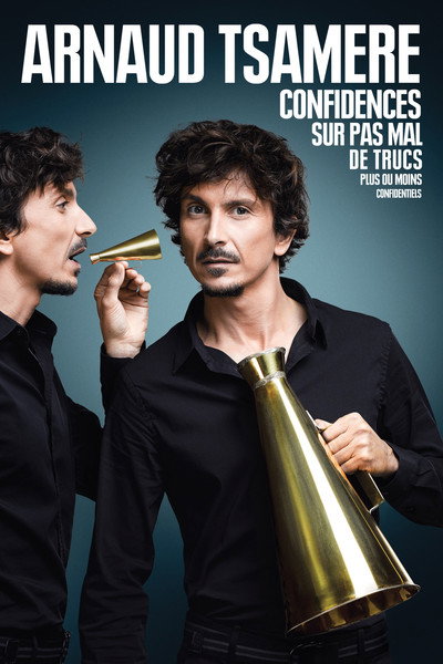 Póster de Arnaud Tsamere - Confidences sur pas mal de trucs plus ou moins confidentiels