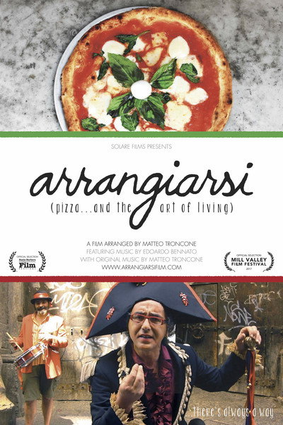 Póster de Arrangiarsi: pizza... and the art of living