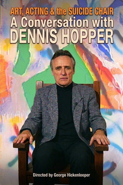 Póster de Art, Acting, and the Suicide Chair: Dennis Hopper