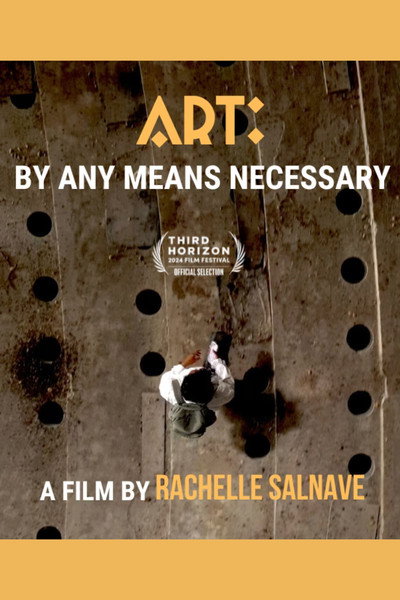 Póster de ART: By Any Means Necessary