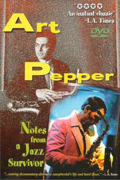 Póster de Art Pepper: Notes from a Jazz Survivor