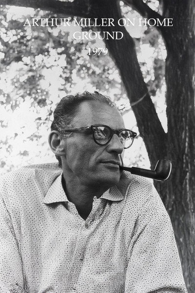 Póster de Arthur Miller on Home Ground