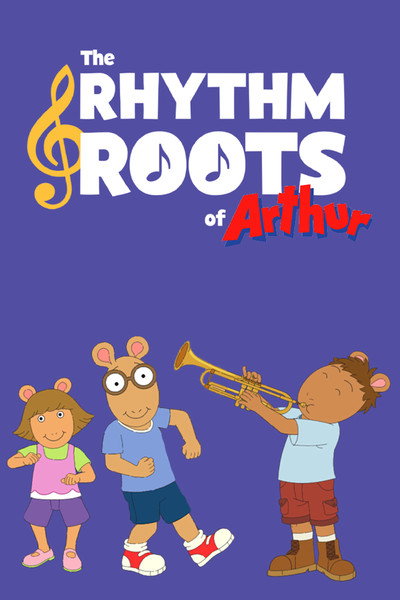 Póster de Arthur: The Rhythm and Roots of Arthur