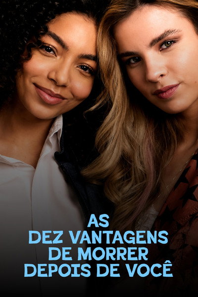 Póster de As Dez Vantagens de Morrer Depois de Você