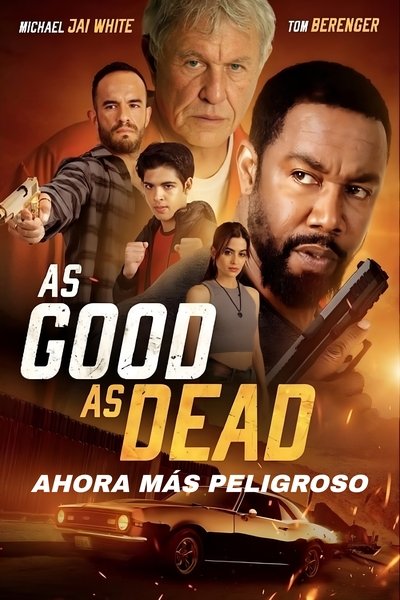 Póster de As Good As Dead: Ahora más peligroso