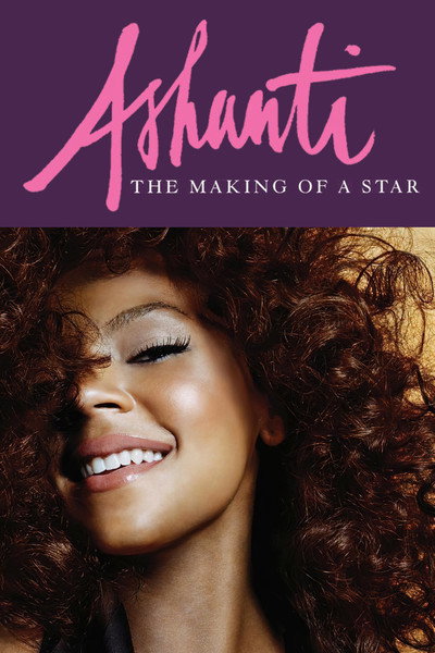 Póster de Ashanti: The Making of a Star
