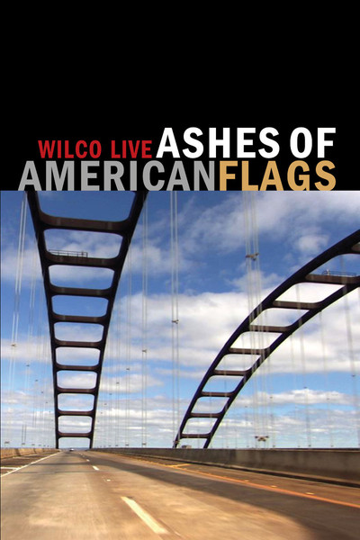 Póster de Ashes of American Flags: Wilco Live
