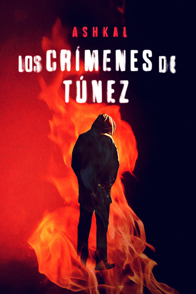Póster de Ashkal. Los crímenes de Túnez