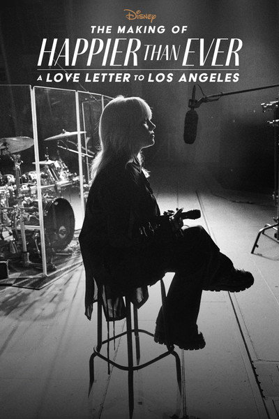 Póster de Así se hizo Happier Than Ever: Una carta de amor a Los Ángeles