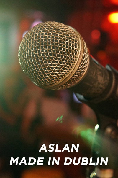 Póster de Aslan - Made in Dublin