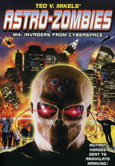 Póster de Astro Zombies: M4 - Invaders from Cyberspace