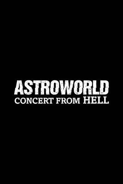 Póster de Astroworld: Concert from Hell