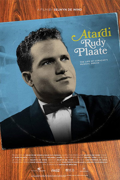 Póster de Atardi - The Life of Curaçao's Musical Genius Rudy Plaate