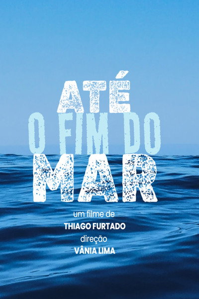 Póster de Até o fim do mar