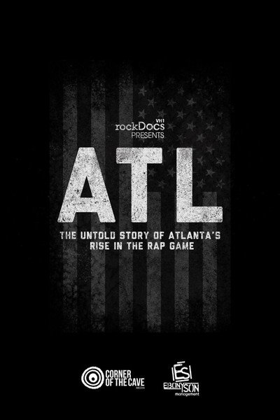 Póster de ATL: The Untold Story of Atlanta's Rise in the Rap Game