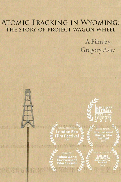Póster de Atomic Fracking in Wyoming: The Story of Project Wagon Wheel