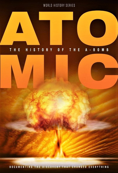Póster de Atomic: History of the A-Bomb