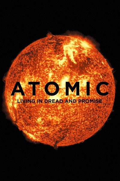 Póster de Atomic: Living in Dread and Promise