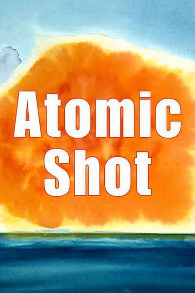 Póster de Atomic Shot