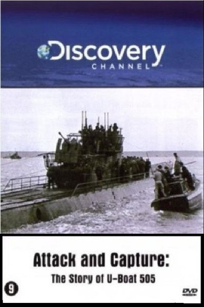 Póster de Attack and Capture: The Story of U-Boat 505