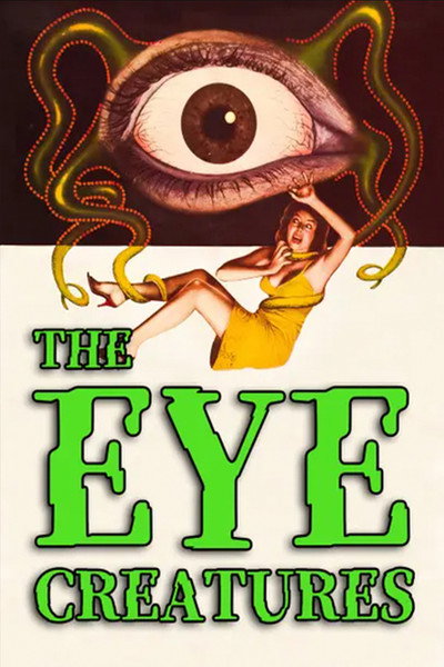 Póster de Attack of the Eye Creatures