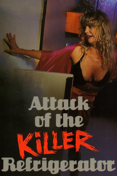 Póster de Attack of the Killer Refrigerator