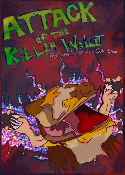 Póster de Attack of the Killer Wallet That was Kind of from Outer Space
