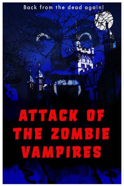 Póster de Attack of the Zombie Vampires