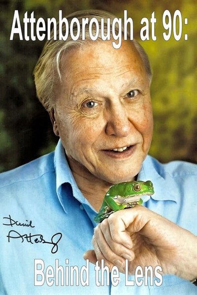 Póster de Attenborough at 90: Behind the Lens