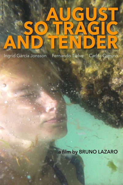 Póster de August So Tragic and Tender