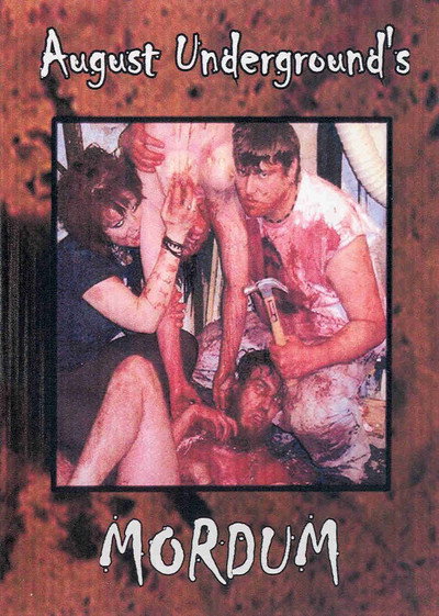 Póster de August Underground's Mordum