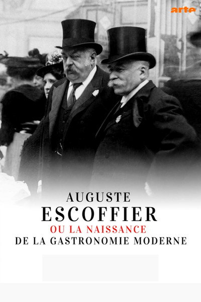 Póster de Auguste Escoffier - The Birth of Modern Gastronomy