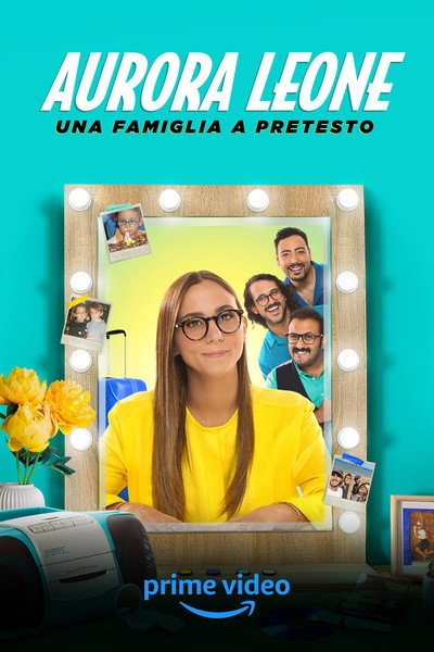 Póster de Aurora Leone - Una famiglia a pretesto