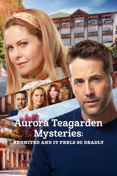 Póster de Aurora Teagarden Mysteries: Reunited and It Feels So Deadly