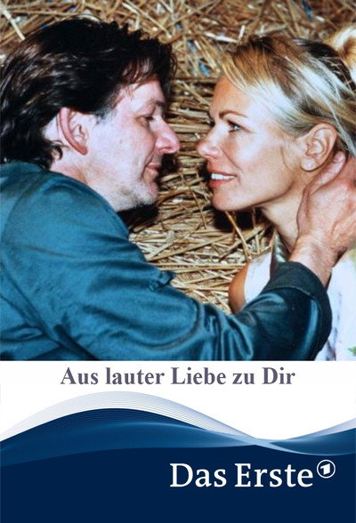 Póster de Aus lauter Liebe zu Dir