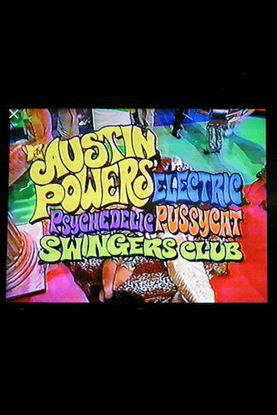 Póster de Austin Powers' Electric Psychedelic Pussycat Swingers Club