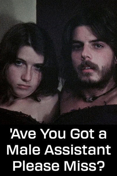 Póster de 'Ave You Got a Male Assistant Please Miss?