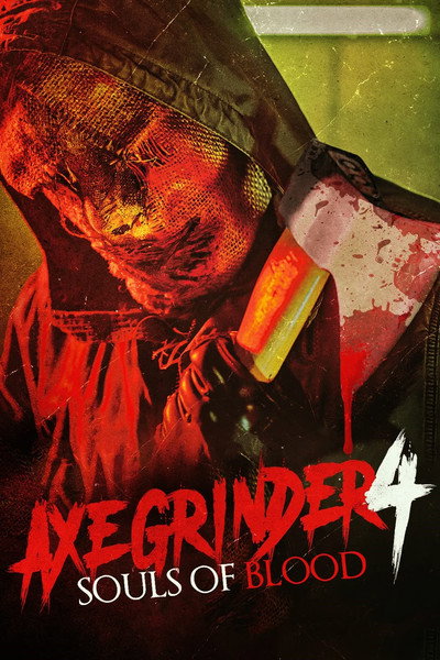 Póster de Axegrinder 4: Souls of Blood