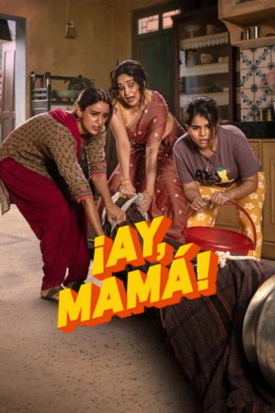 Póster de ¡Ay, mamá!