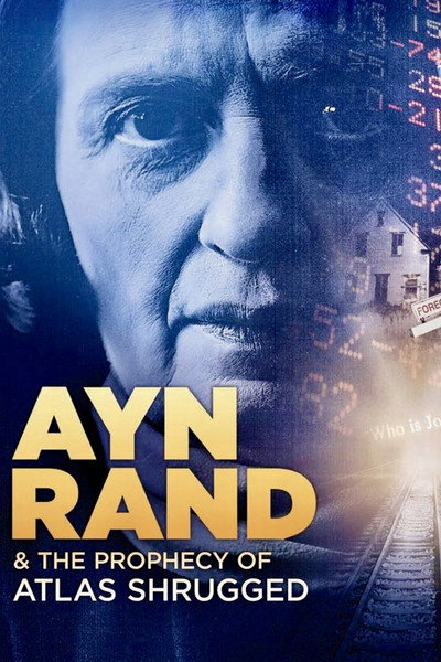 Póster de Ayn Rand & the Prophecy of Atlas Shrugged