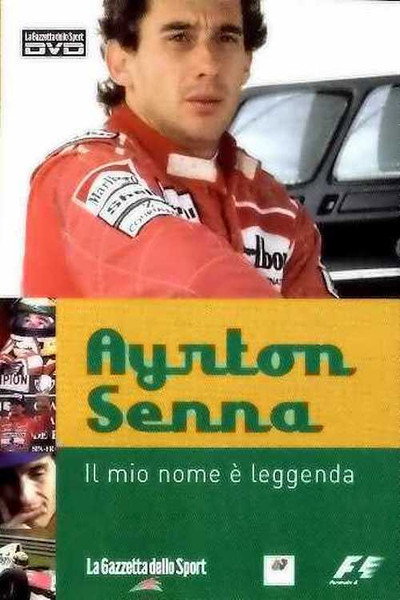 Póster de Ayrton Senna: Il Mio Nome è Leggenda