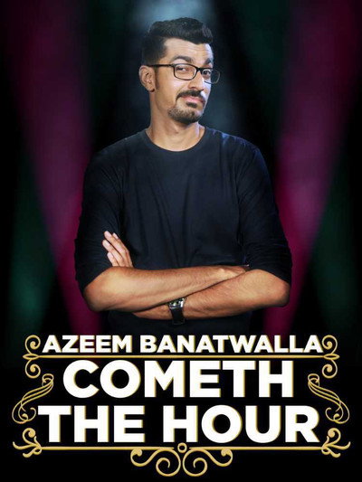 Póster de Azeem Banatwalla: Cometh the Hour