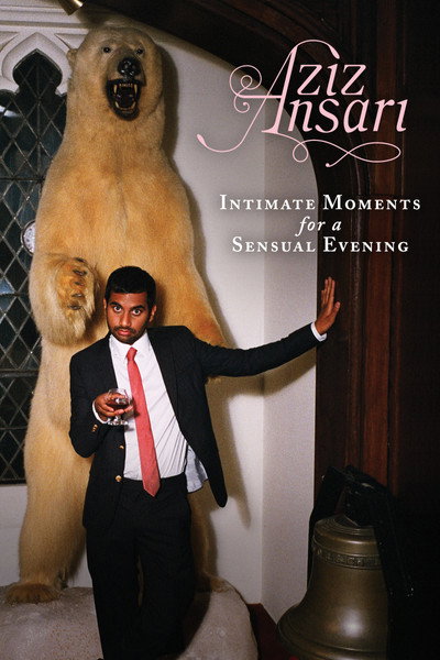 Póster de Aziz Ansari: Intimate Moments for a Sensual Evening